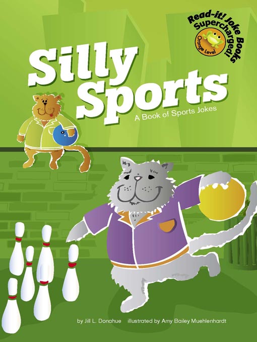 Title details for Silly Sports by Jill L. Donahue - Available